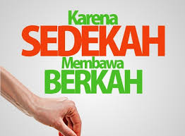 SEDEKAH MEMBAWA KEBERKAHAN HIDUP